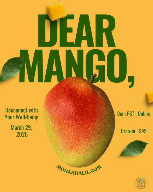 4.26.26 Reconnect with Your Well-Being | A Dear Mango Reflection Session